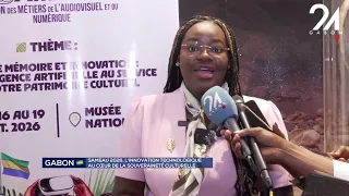 GABON / SAMEAU 2026: TECHNOLOGICAL INNOVATION AT THE HEART OF CULTURAL SOVEREIGNTY