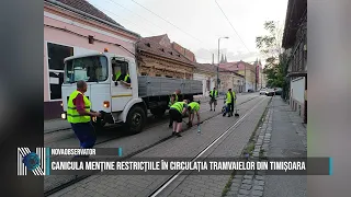 Heatwave maintains restrictions on tram traffic in Timisoara