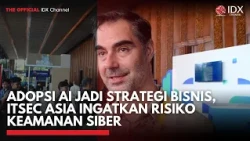 Adopsi AI Jadi Strategi Bisnis, ITSEC Asia Ingatkan Risiko Keamanan Siber | PRIME MARKET HIGHLIGHTS