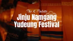 [4K][The K-Palette] Jinju Namgang Yudeung Festival