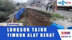 LANDSLIDE IN TAJUR, BOGOR CITY BURIES HEAVY EQUIPMENT