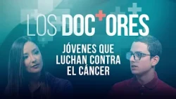'Los Doctores': Young People Fighting Cancer