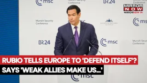 Macro Rubio Tells Europe To 'Defend Itself'? Says 'Weak Allies  Makes US Weak' |  MSC 2026 | Watch