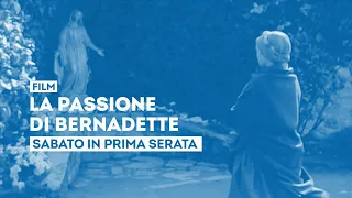 "The Passion of Bernadette" - Saturday, August 15th, in primetime on TV2000