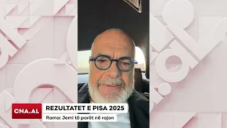 REZULTATET E PISA 2025/ Rama: Jemi të parët në rajon