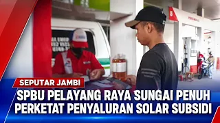 PELAYANG RAYA GAS STATION IN SUNGAI PENUH TIGHTENS DISTRIBUTION OF SUBSIDIZED DIESEL