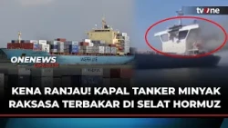 Hit a Mine! Giant Oil Tanker Ablaze in the Strait of Hormuz | OneNews Update
