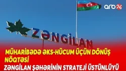 Müharibənin gedişatını dəyişən TAKTİKA - Zəngilan şəhəri işğaldan azad olunmasından 6 il ötür