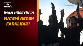 HAKİKAT NURU | İmam Hüseyin’in Matemi Neden Bütün Matemlerden Farklıdır?