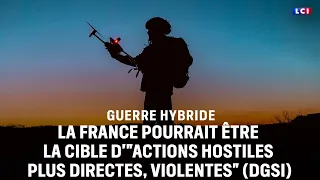 France could be the target of "more direct, violent hostile actions" (DGSI)｜LCI