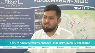 13 INVESTMENT PROJECTS PLANNED FOR SEMEY