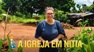 MISSÕES NA IGREJA DE NITIA NA ÁFRICA