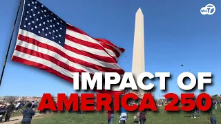 Hotels, bookings rise as DC prepares for America 250 milestone