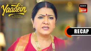 Hui Gumm Yaadein Ek Doctor, Do Zindagiyaan | Ep 115 & Ep 116 | RECAP | यादें