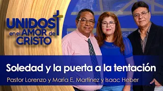 Unidos en El Amor de Cristo con Pastor Pastor Lorenzo Martinez 08-17-26