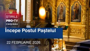 Știrile PRO TV (ORA 20:00) | ÎNCEPE POSTUL PAȘTELUI  | Moldova