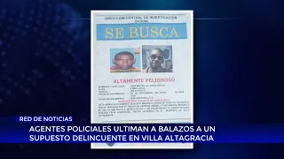 Police officers shoot and kill alleged criminal in Villa Altagracia