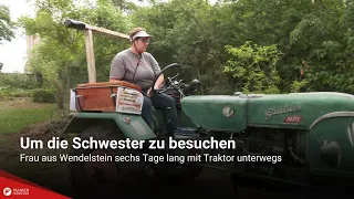Visiting her sister: Woman from Wendelstein spends six days traveling by tractor