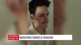 MUZICĂ ÎNTRE TRADIȚIE ȘI TEHNOLOGIE
