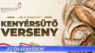 „Az én kenyerem” - kenyérsütő versenyt hirdetett a Kossuth Művelődési Központ