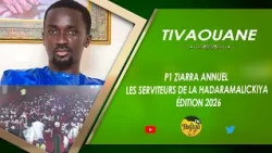 P1 ZIARRA ANNUELLE LES SERVITEURS DE LA HADARA MALICKIYA ÉDITION 2026