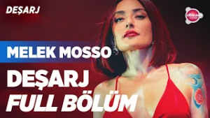 Melek Mosso | Deşarj FULL BÖLÜM #melekmosso