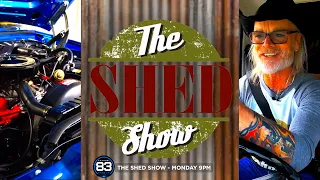 THE SHED SHOW - MONDAY 9PM - CHANNEL 83