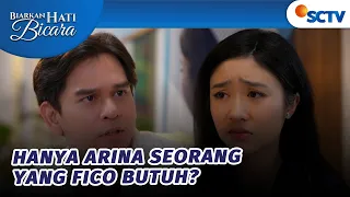 Fico Tegaskan Hanya Butuh Ariana Dihidupnya | Biarkan Hati Bicara - Episode 36