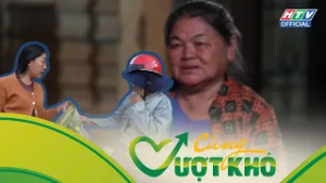 Cùng vượt khó | Tập 13 | Hạnh phúc của mẹ là thấy con "trưởng thành"
