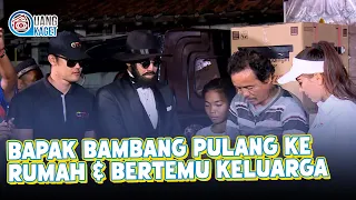 MR. BAMBANG RETURNS HOME & REUNITES WITH FAMILY | UANG KAGET | EP. 185 (4/4)