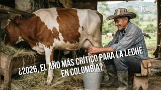Is 2026 the Most Critical Year for Milk in Colombia? 🥛🚨 - TvAgro by Juan Gonzalo Angel