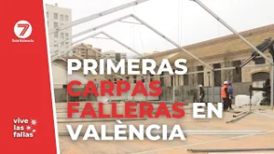 Llegan las primeras carpas falleras a las calles de València