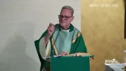 Saturday Evening Mass HOMILY-Twenty-seventh Sunday in Ordinary Time - 3rd Oct 2026
