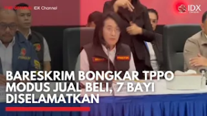 Bareskrim Bongkar TPPO Modus Jual Beli, 7 Bayi Diselamatkan | IDXC UPDATE