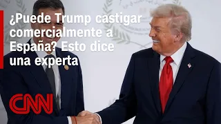 From threatening Spain to saying "there is much love": What is Trump looking for?