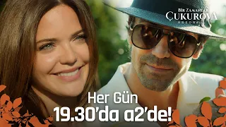 Bir Zamanlar Çukurova her gün 19.30’da a2’de!