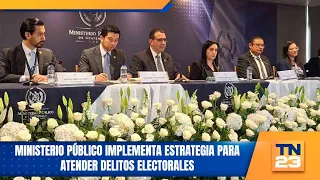 Public Ministry implements strategy to address electoral crimes