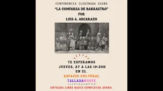 El espacio cultural  Tallada Nueve .conferencia de Luis Alfonso Arcarazo García sobre la comparsa.