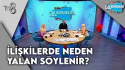 İlişkilerde Söylenen Yalanlar! | Gel Konuşalım 1. Bölüm
