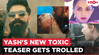 Yash's Toxic Teaser Sparks MASSIVE Backlash; Netizens SLAM the director, Here's Why