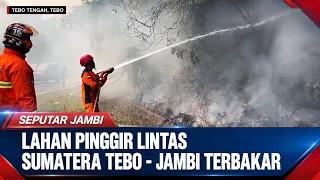 LAND ALONG THE SUMATRA TEBO JAMBI HIGHWAY CATCHES FIRE