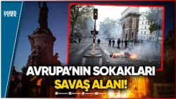 FRANSA'DA MAĞAZALAR YAĞMALANDI! Paris'ten Tiran'a: Ne İstiyorlar?