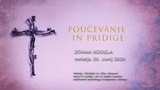 ZORAN KODELA - PRIDIGA  nedelja 26. Julij 2026