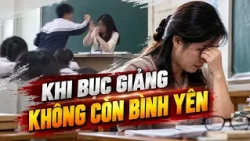 When the Classroom Is No Longer Peaceful | Can Tho