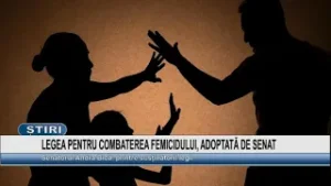 LEGEA PENTRU COMBATEREA FEMICIDULUI, ADOPTATĂ DE SENAT