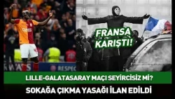 Will the Lille-#Galatasaray match be played behind closed doors? Curfew declared in France