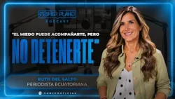 Ruth del Salto: Journalism, Courage, and the Art of Living Without Fear | Primer Plano