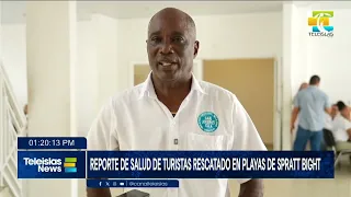#TeleislasNews I Reporte de salud de turistas rescatado en playas de Spratt Bight