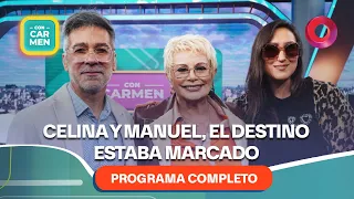 Celina y  Manuel, el destino estaba marcado | #ConCarmen Completo  -  27/07 - El Nueve