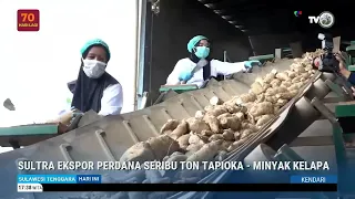SOUTHEAST SULAWESI MAKES FIRST EXPORT OF ONE THOUSAND TONS OF TAPIOCA AND COCONUT OIL